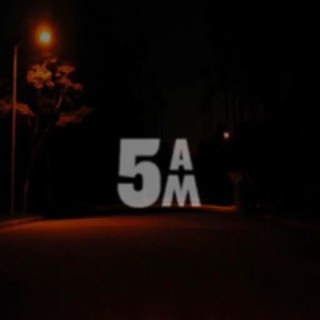 5AM