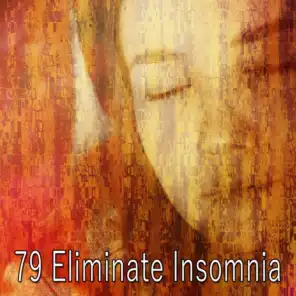 79 Eliminate Insomnia
