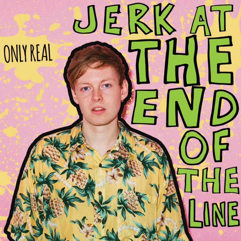 Jerk At The End Of The Line (Deluxe)