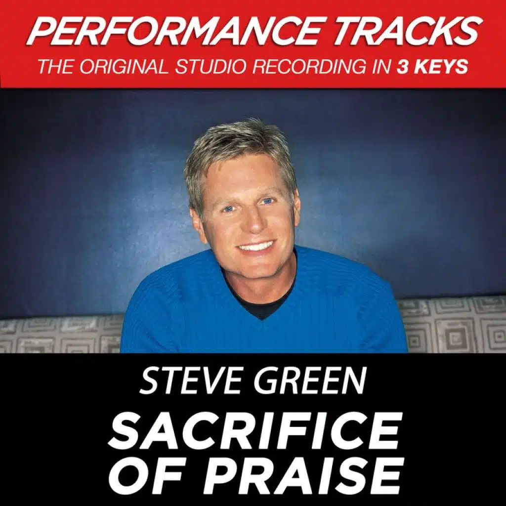 Sacrifice Of Praise (Performance Tracks)