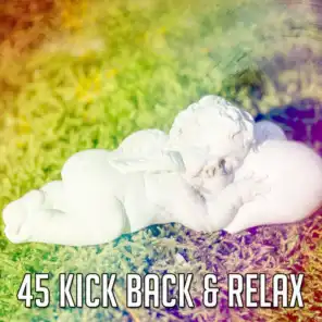 45 Kick Back & Relax