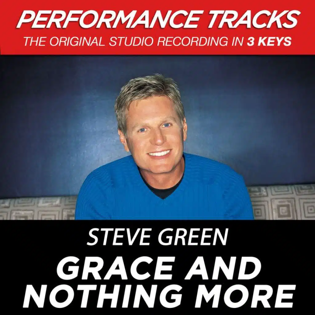 Grace And Nothing More (Performance Tracks)