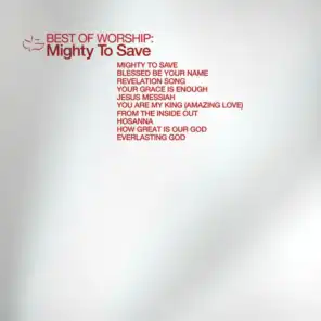 Best Of Worship - Mighty To Save