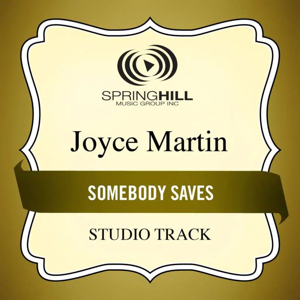 Somebody Saves (Medium Key Performance Track With Background Vocals)