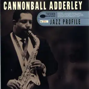 Jazz Profile: Cannonball Adderley