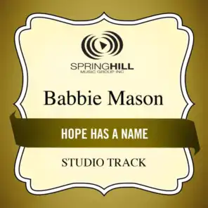 Hope Has A Name (Medium Key Performance Track Without Background Vocals)