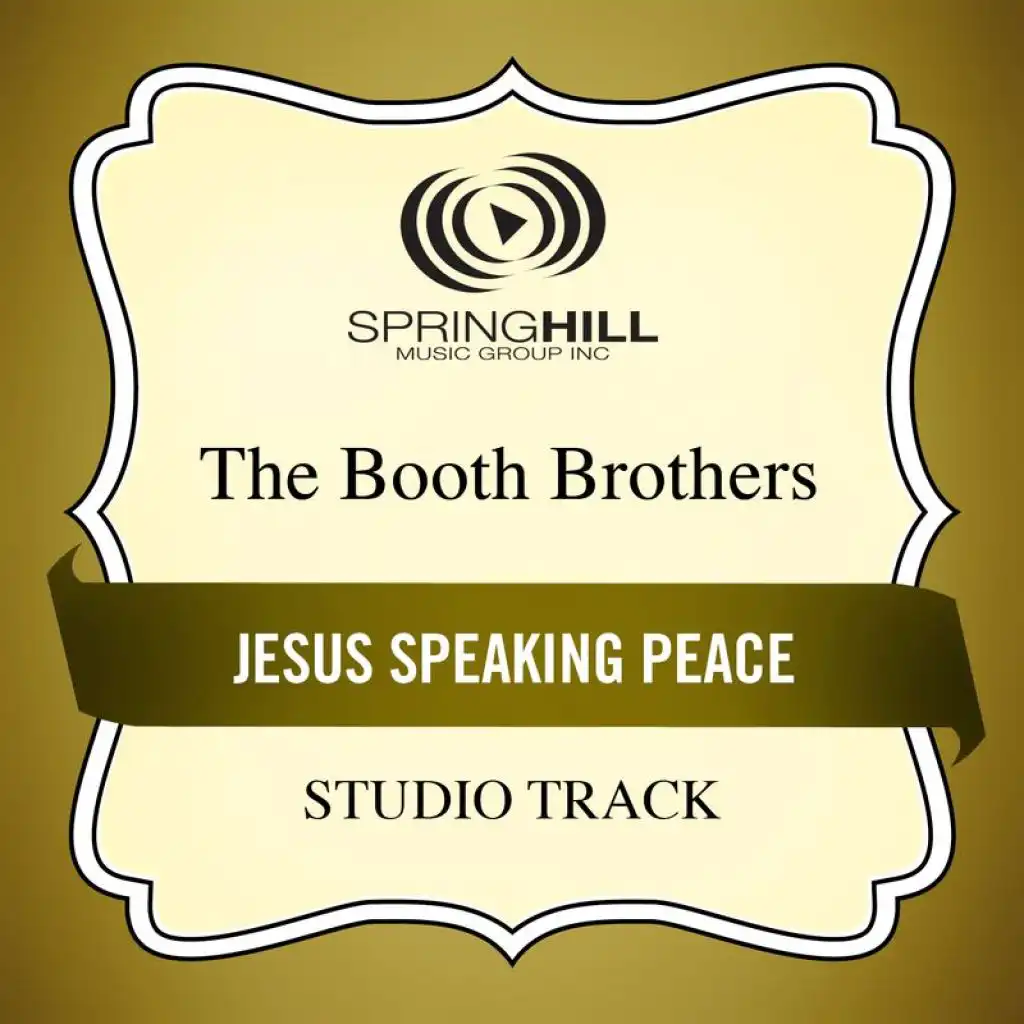 Jesus Speaking Peace (Medium Key Performance Track Without Background Vocals)