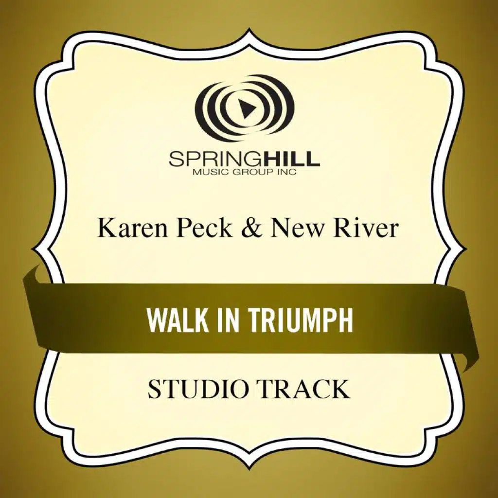 Walk In Triumph
