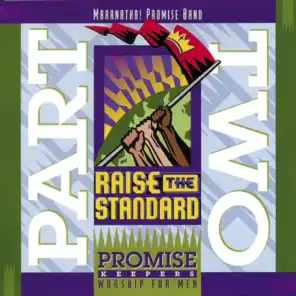 Promise Keepers - Raise The Standard