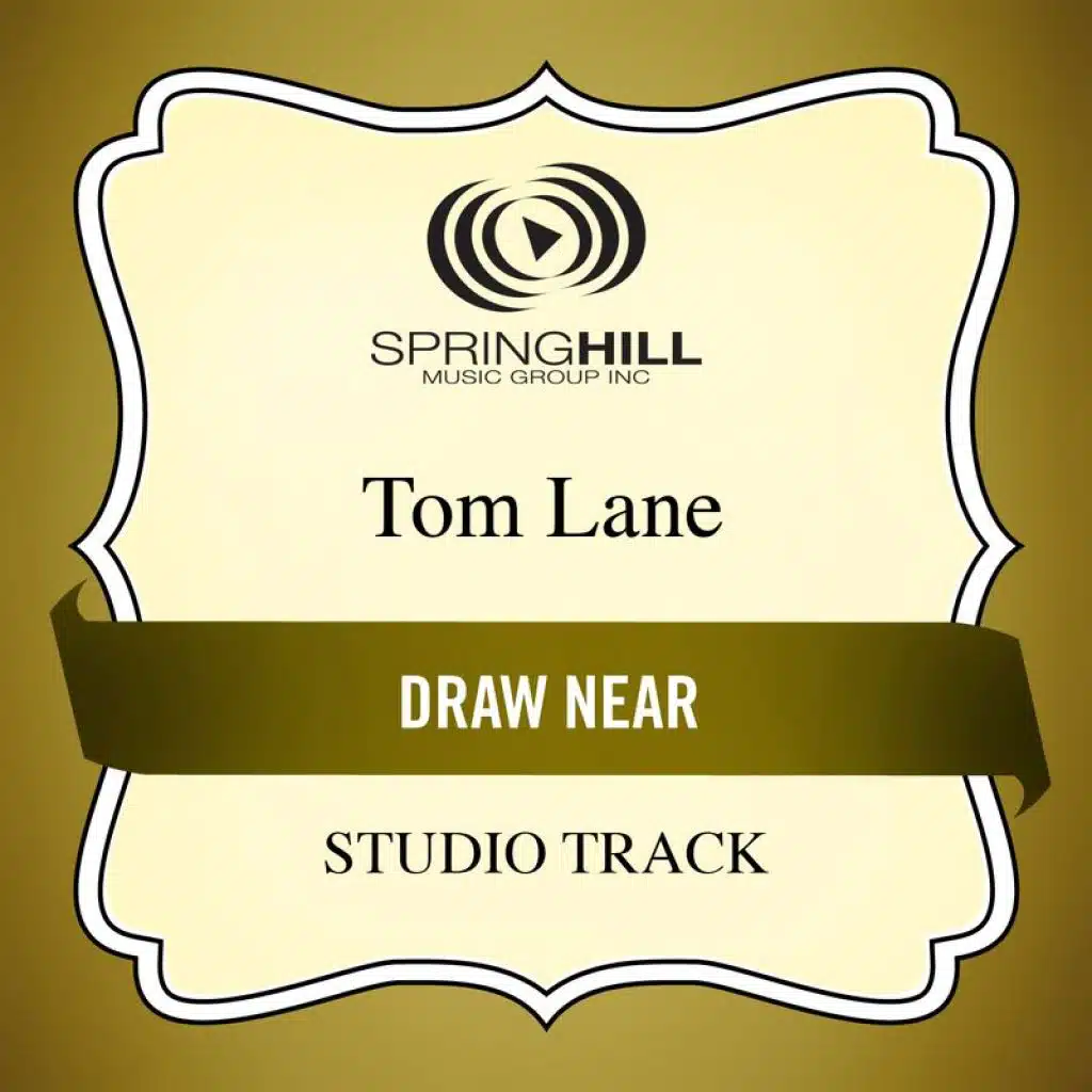 Draw Near (Medium Key Performance Track With Background Vocals)