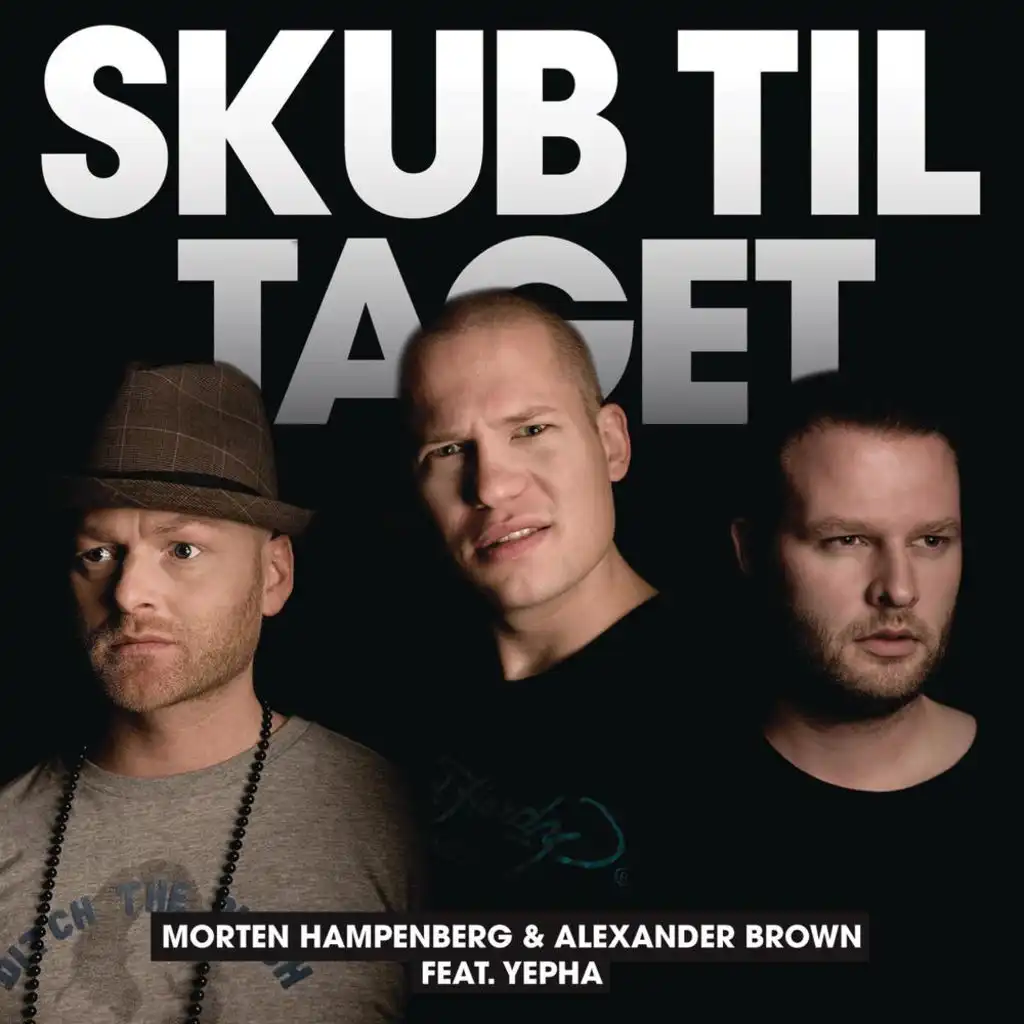 Skub Til Taget (Radio Edit) [feat. Yepha]
