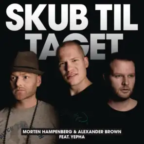 Skub Til Taget & Røgmaskine (feat. Yepha)