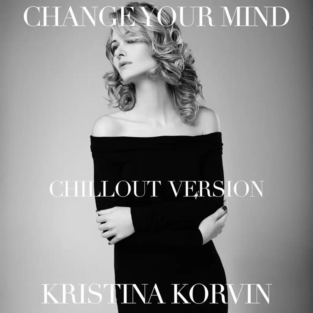 Change Your Mind (Lounge Version)