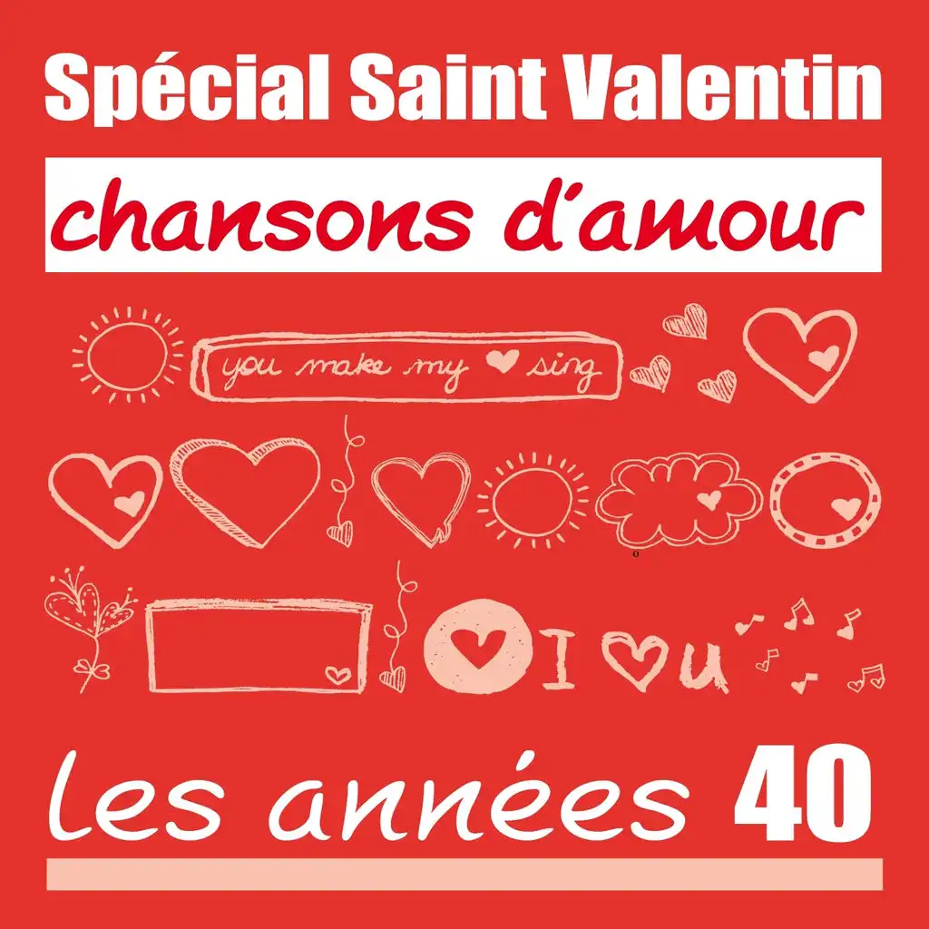 Spécial Saint-Valentin - Chansons d'amour : les années 40