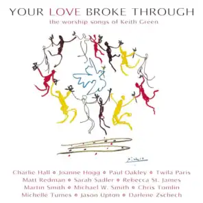 There Is One (Your Love Broke Through Album Version)