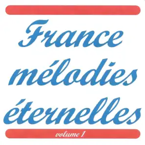 France mélodies éternelles vol. 1
