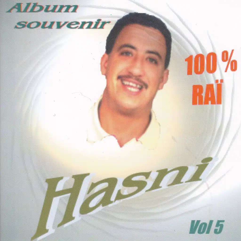 Hasni Album souvenir, vol. 5 - 100% raï