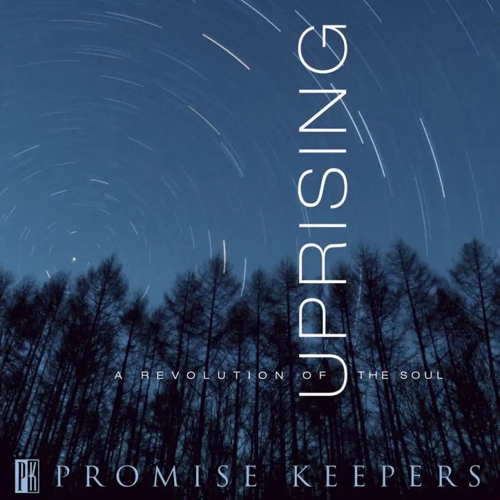 Hearts Courageous (Promise Keepers - Uprising Album Version)