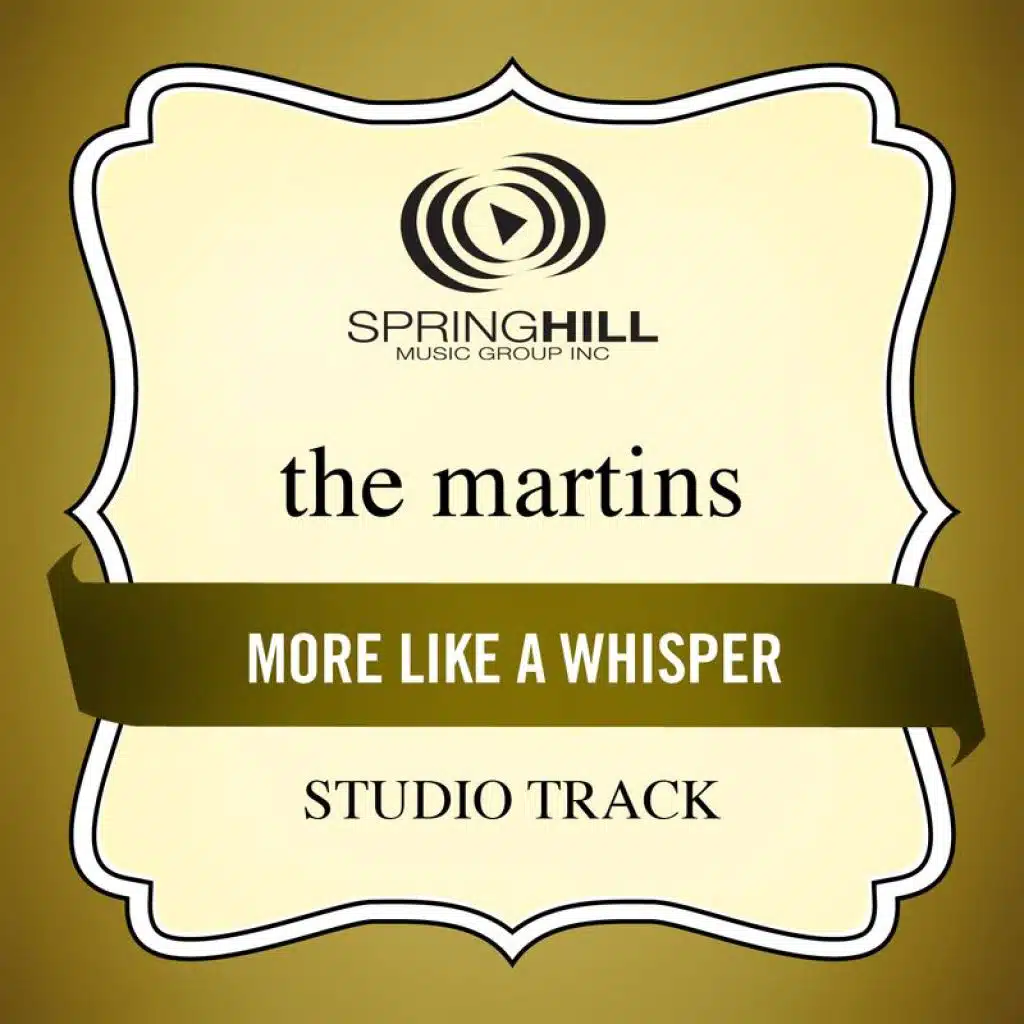 More Like A Whisper (Studio Track With Background Vocals)