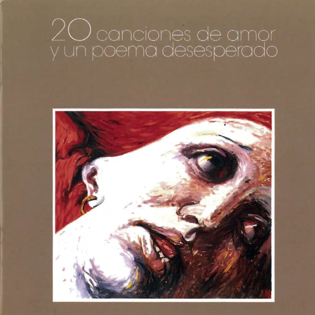 20 Canciones de Amor y un Poema Desesperado (Remasterizado)