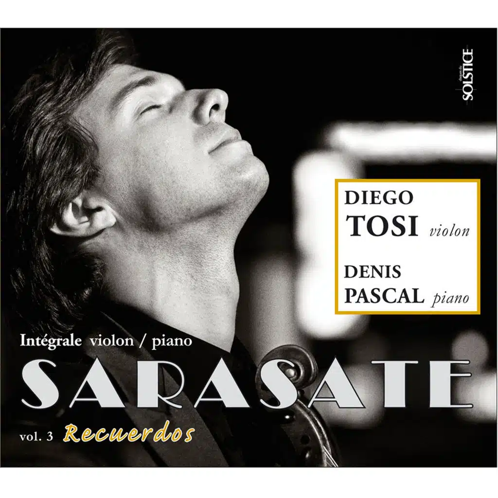 Sarasate : Recuerdos (Intégrale violon & piano - Volume 3)