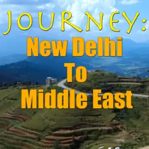 Journey: New Delhi To Middle East, Vol.2