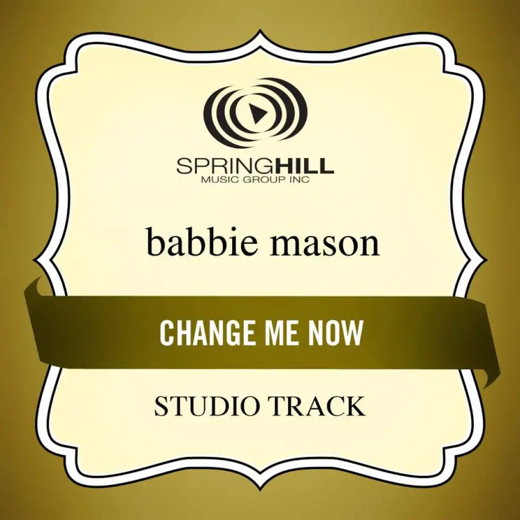 Change Me Now (Studio Track Without Background Vocals)