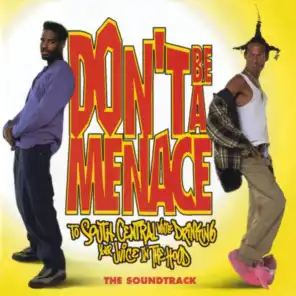 Don't Be A Menace To South Central While Drinking Your Juice In The Hood (Original Motion Picture Soundtrack)