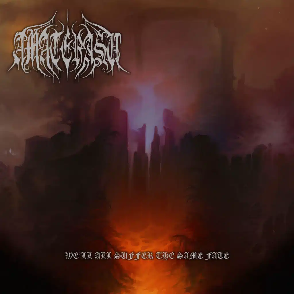 We'll All Suffer The Same Fate