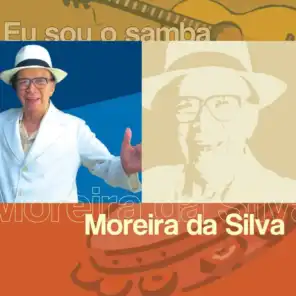 Eu Sou O Samba - Moreira Da Silva