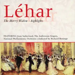 Lehár: The Merry Widow / Act 1 - Anna's Entrance: Gentlemen, no more