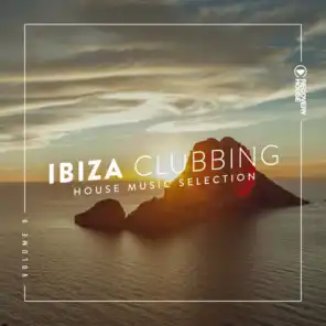 Ibiza Clubbing, Vol. 9