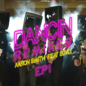 Dancin (Remixes) - EP1 [feat. Luvli]