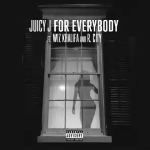 For Everybody (feat. Wiz Khalifa & R. City)