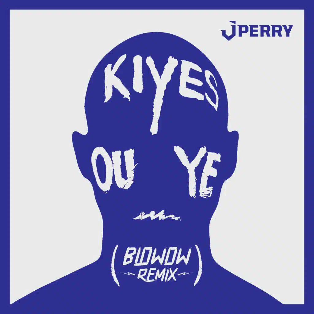 Kiyes ou ye (Remix) [feat. Blowow]