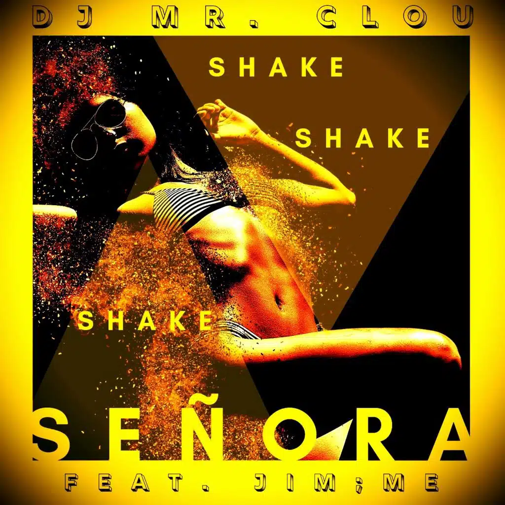 Shake Señora (Radio Edit) [feat. Jim & Me]