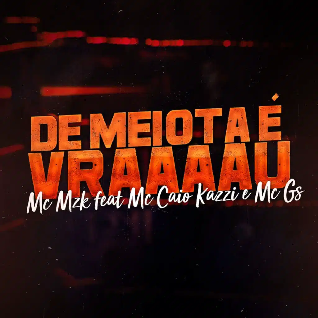 De Meiota É Vraaaau (feat. Mc Caio Kazzi & MC GS)