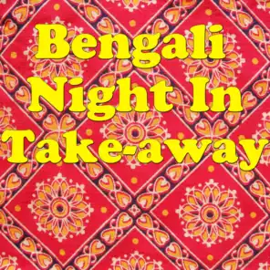 Bengali Night In Take Away