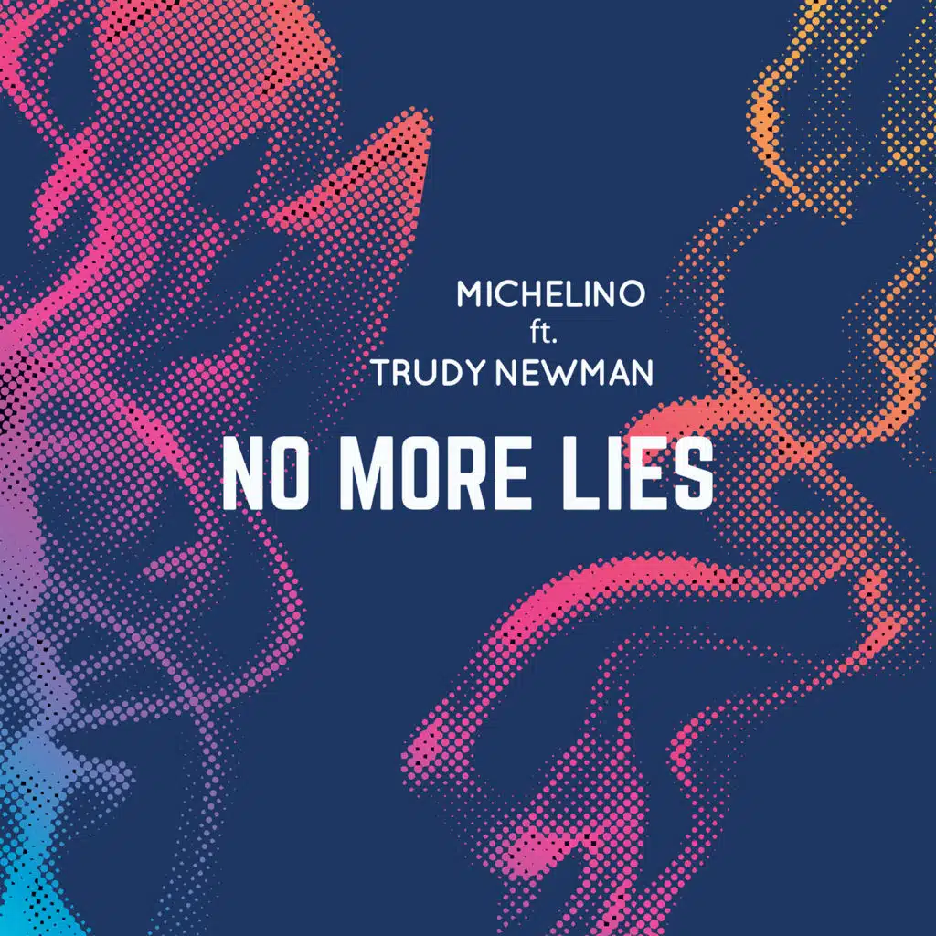 No More Lies (feat. Trudy Newman)