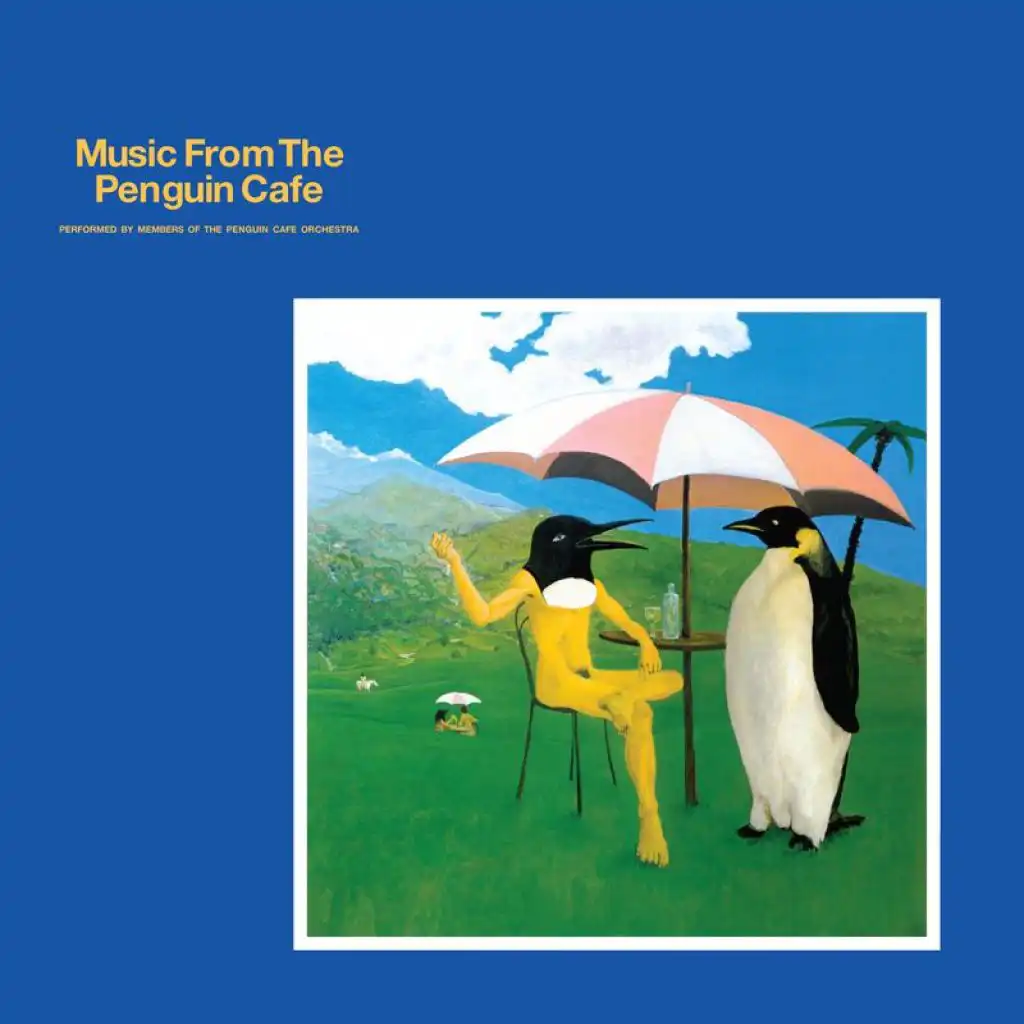 Penguin Cafe Single (2008 Digital Remaster)