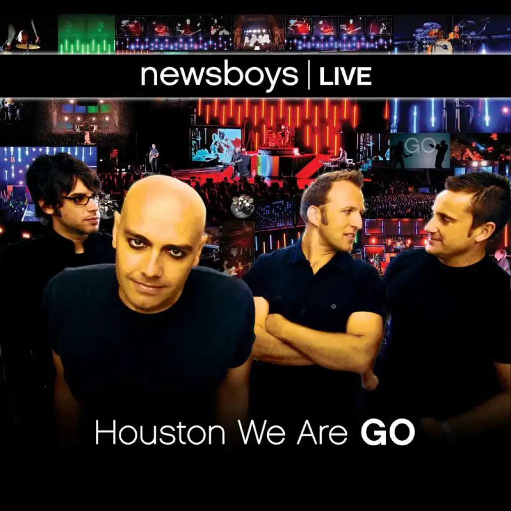 Blessed Be Your Name (Newsboys Live: Houston We Are Go Album Version)