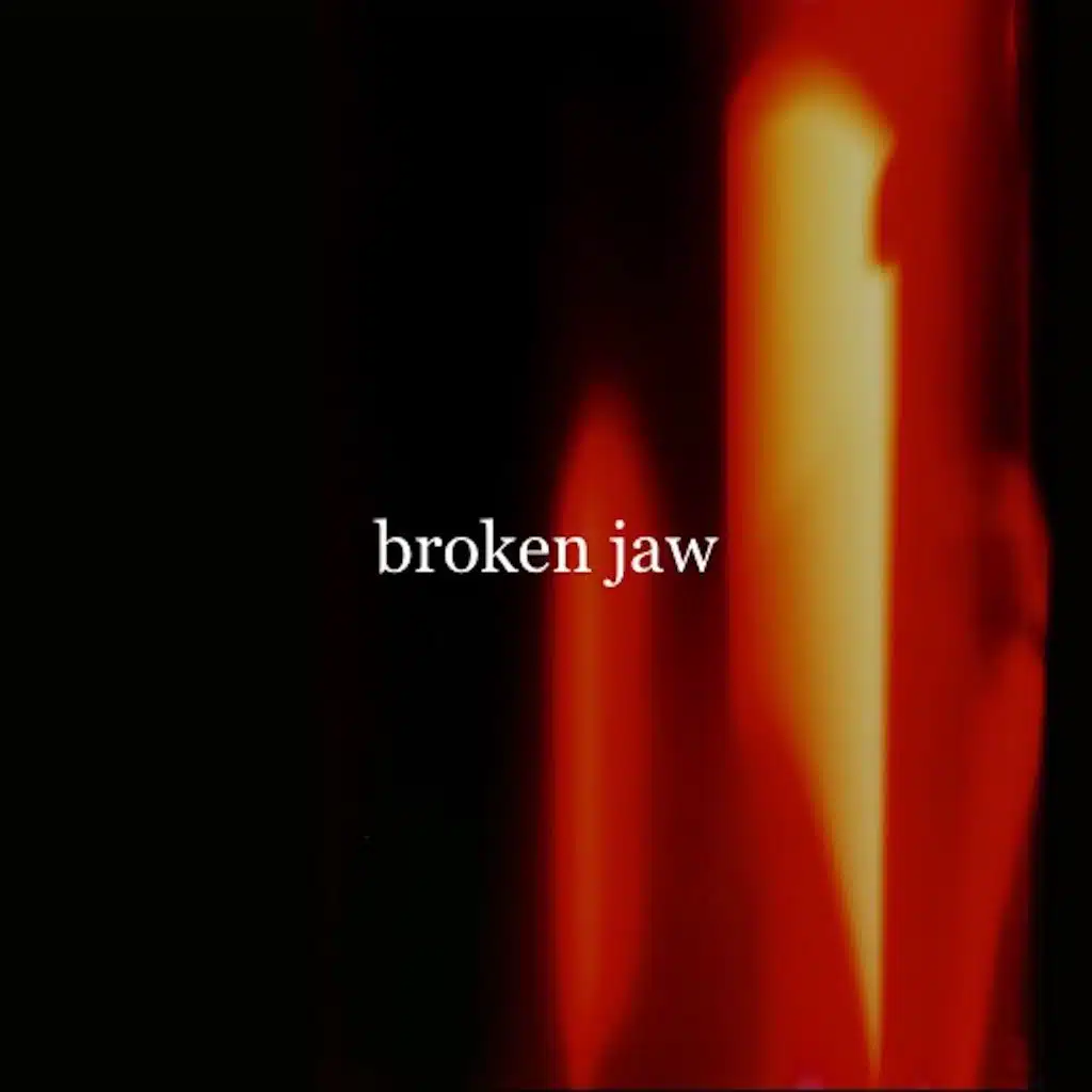 Broken Jaw