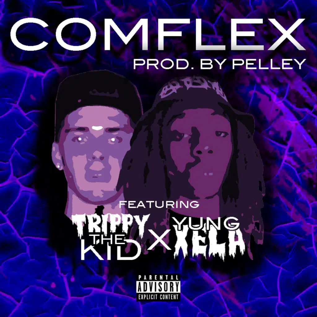 Comflex (feat. Pelley & Trippy tha Kid)