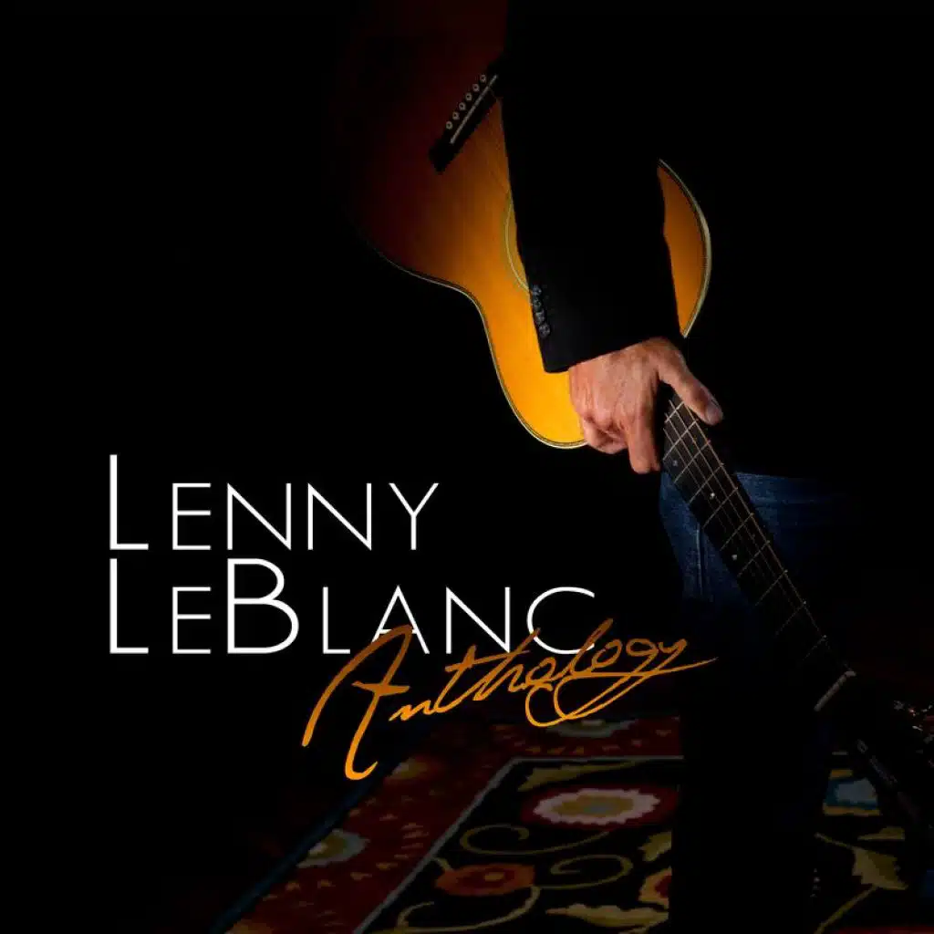 Anthology: The Best Of Lenny Leblanc