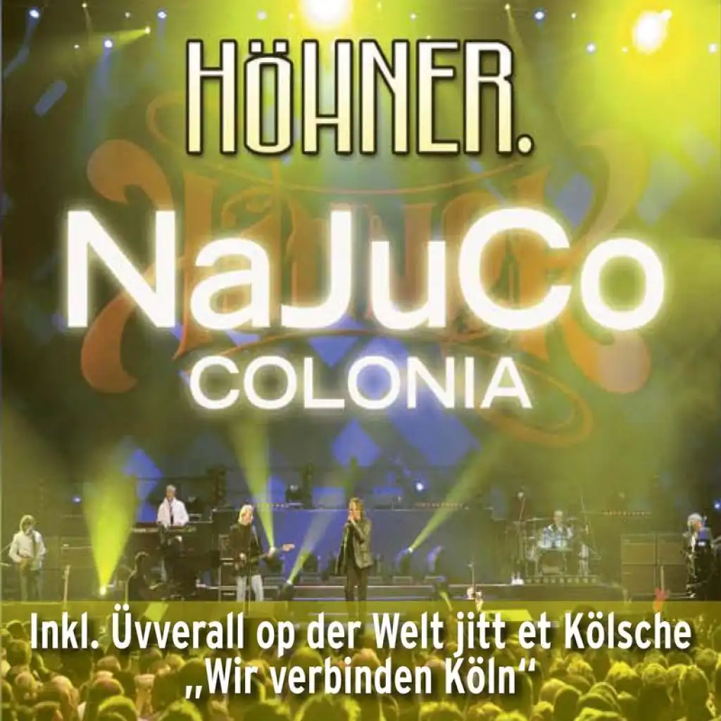 NaJuCo Colonia (Medley) (Live From Lanxess Arena,Germany/2008)