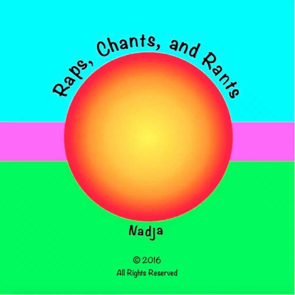 Raps, Chants, And Rants