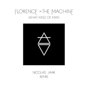 What Kind Of Man (Nicolas Jaar Remix)