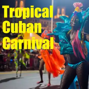 Tropical Cuban Carnival, Vol.2