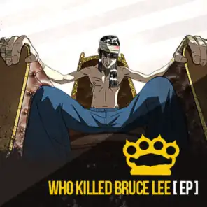 Who Killed Bruce Lee [EP]