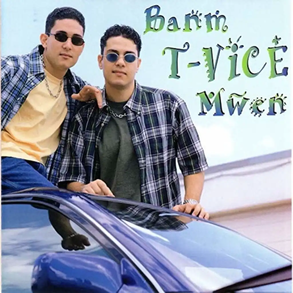 Banm T-Vice Mwen